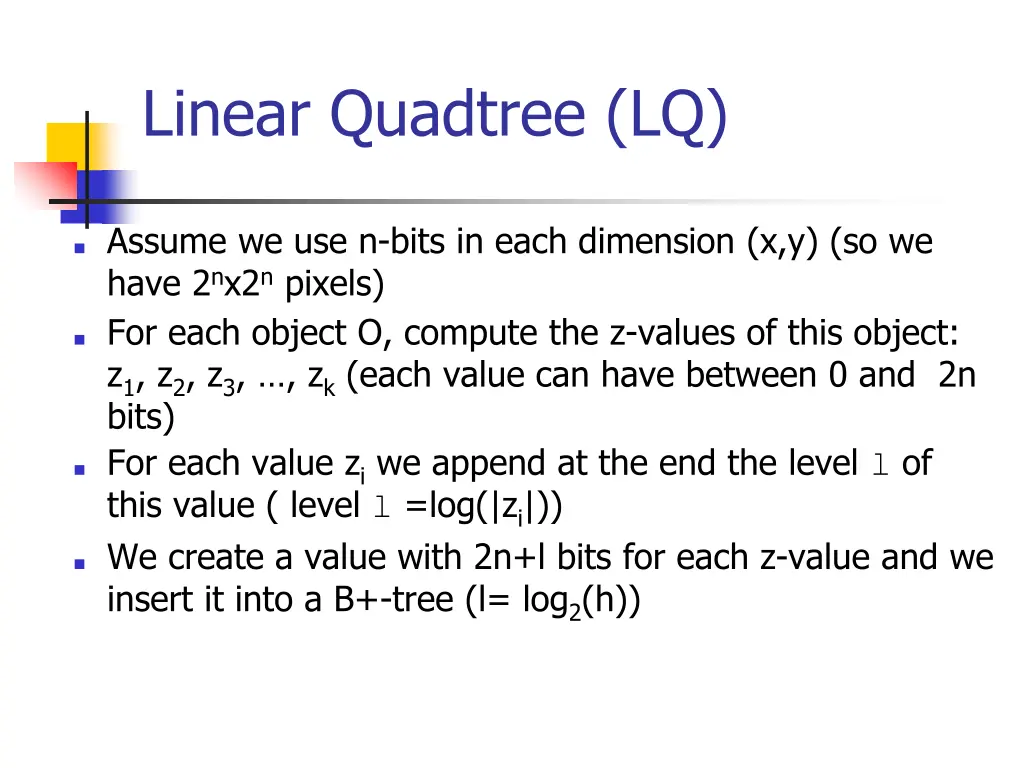 linear quadtree lq