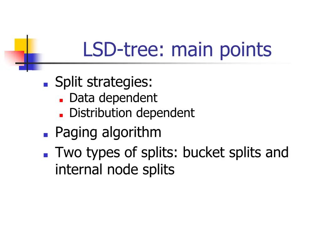 lsd tree main points