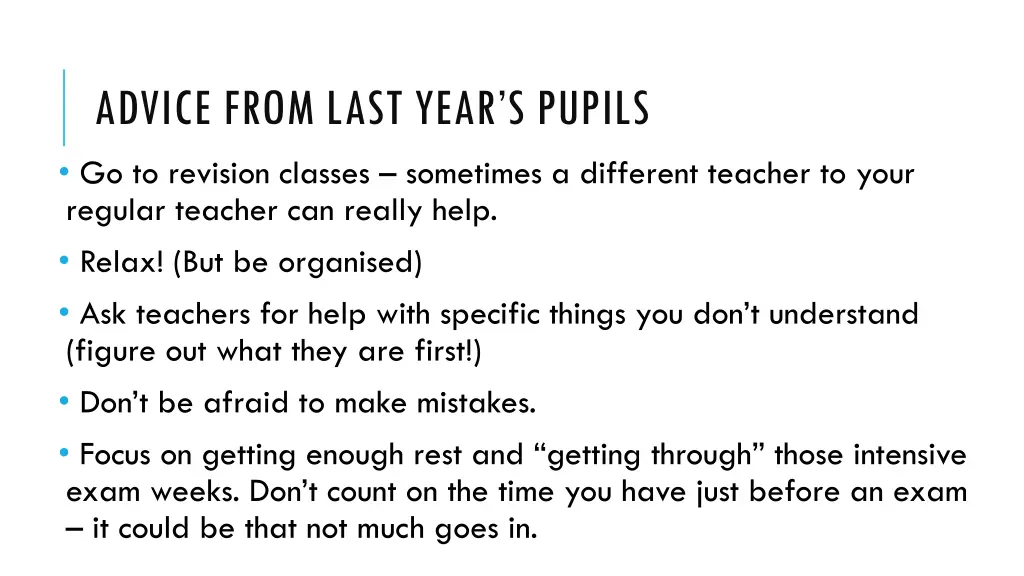 advice from last year s pupils go to revision