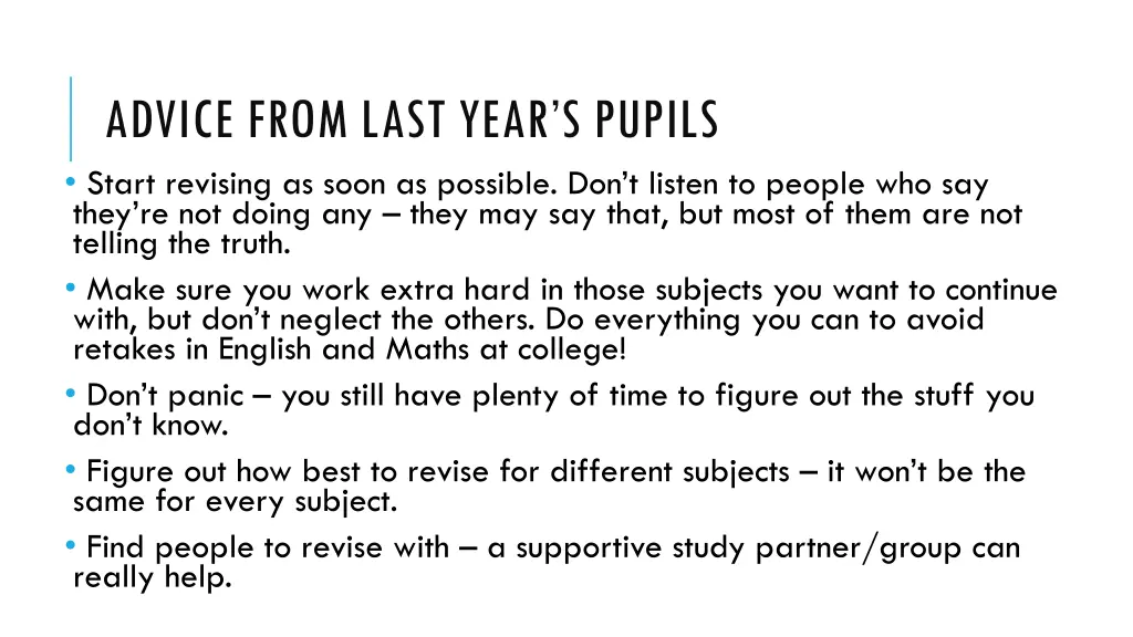 advice from last year s pupils start revising