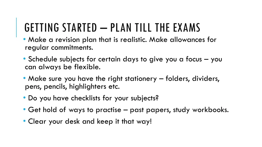 getting started plan till the exams make