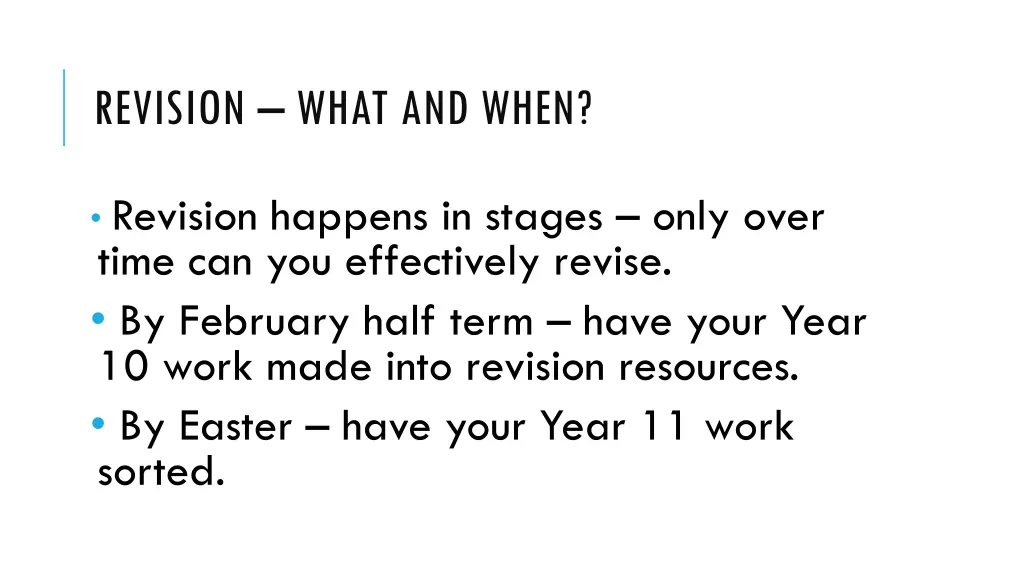 revision what and when