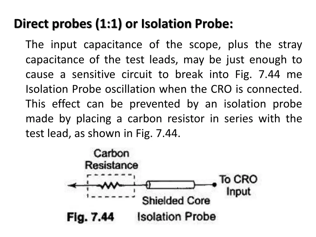 direct probes 1 1 or isolation probe the input