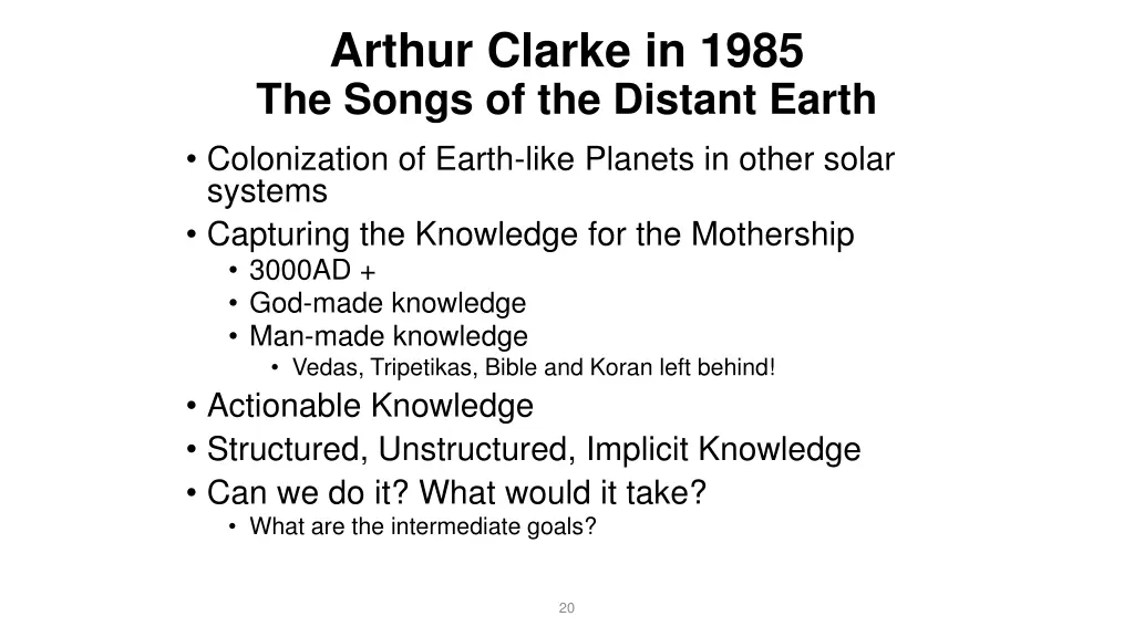 arthur clarke in 1985 the songs of the distant