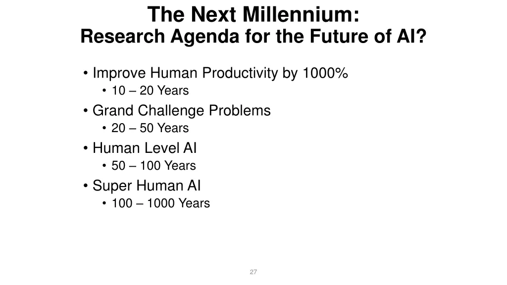 the next millennium research agenda