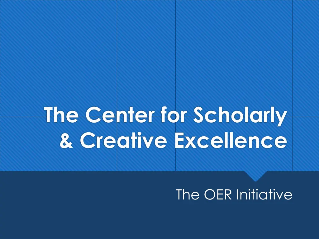 the center for scholarly creative excellence