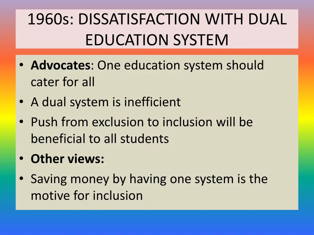 1960s dissatisfaction with dual education system