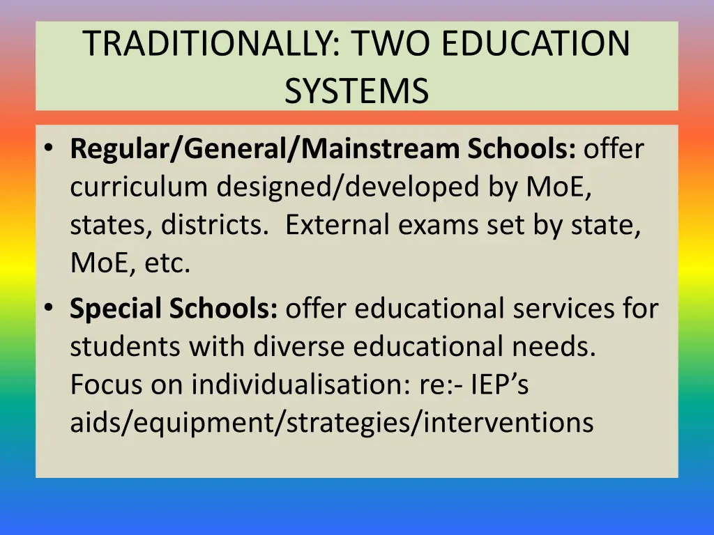 traditionally two education systems