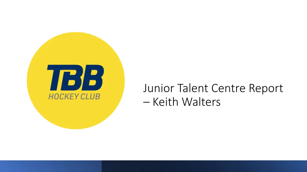 junior talent centre report keith walters