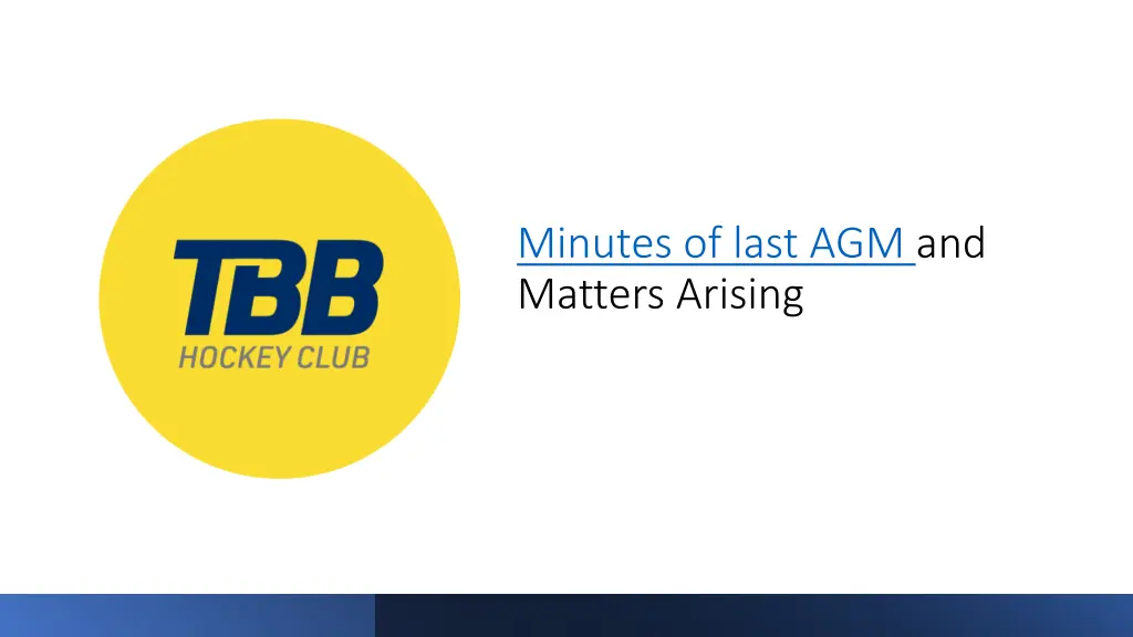 minutes of last agm and matters arising