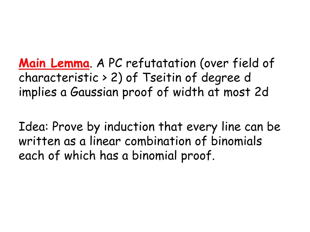 main lemma a pc refutatation over field