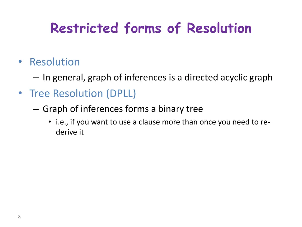 restricted forms of resolution