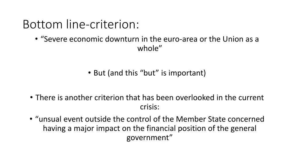 bottom line criterion severe economic downturn