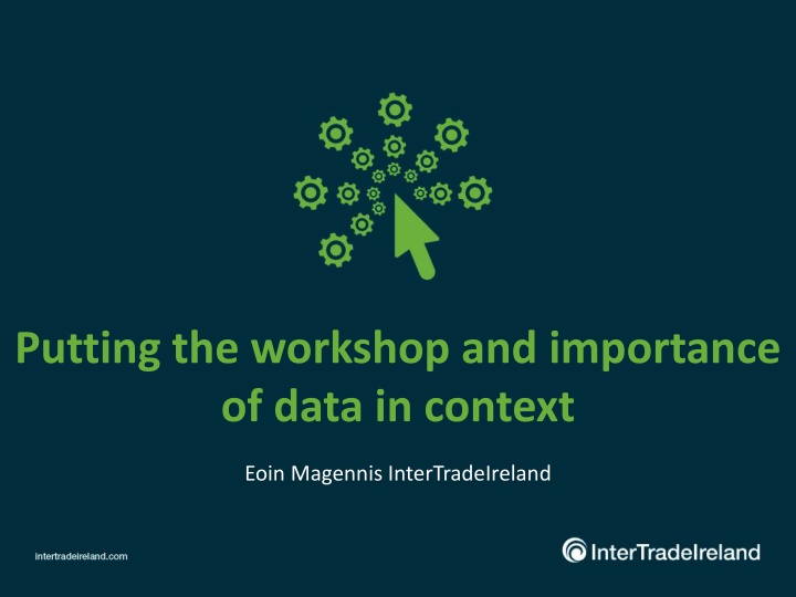 putting the workshop and importance of data