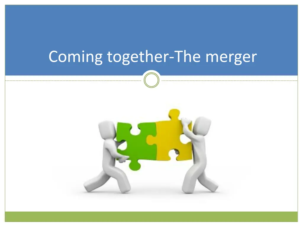 coming together the merger