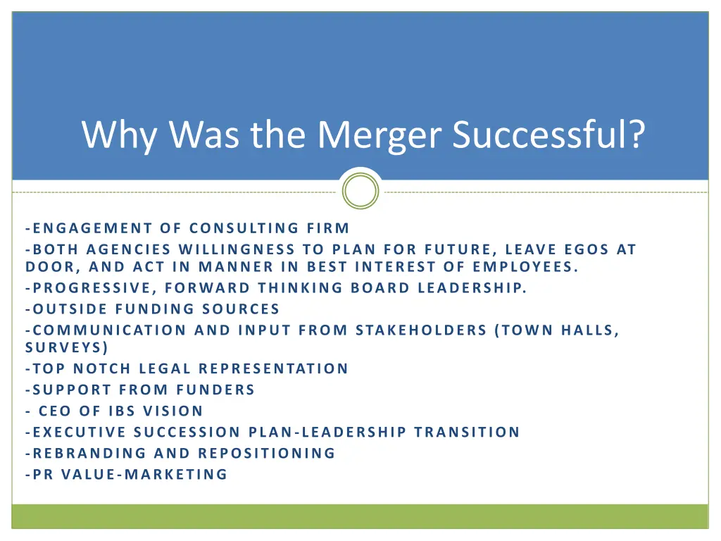 why was the merger successful