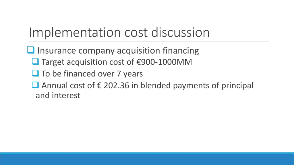 implementation cost discussion insurance company