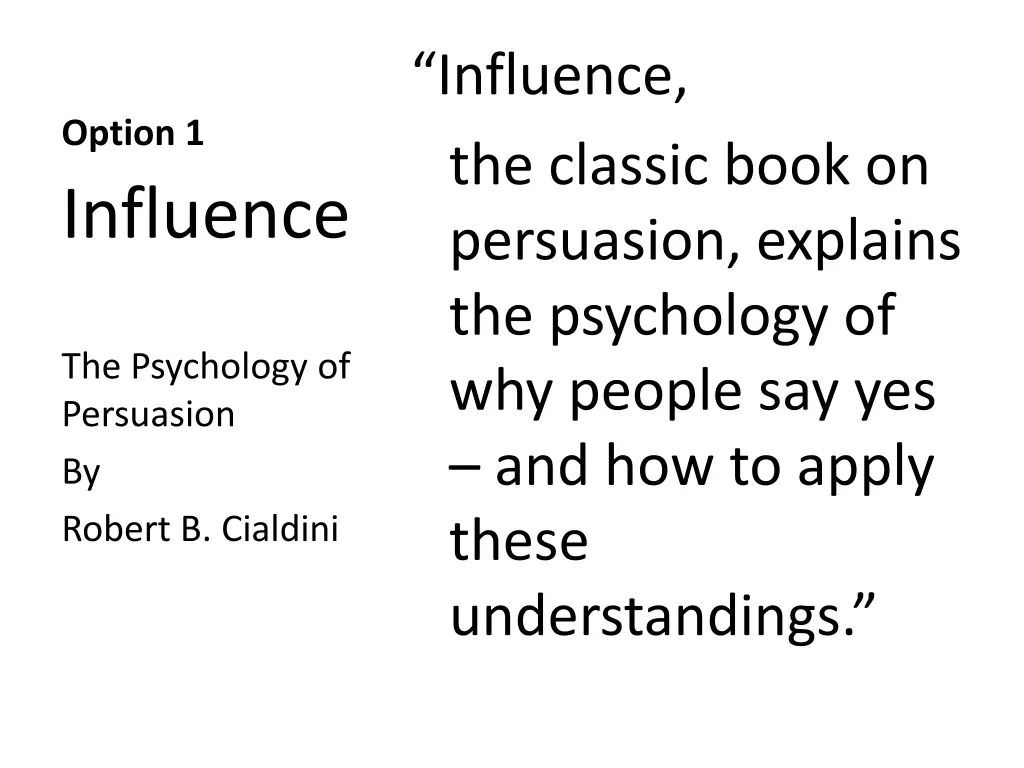 influence the classic book on persuasion explains