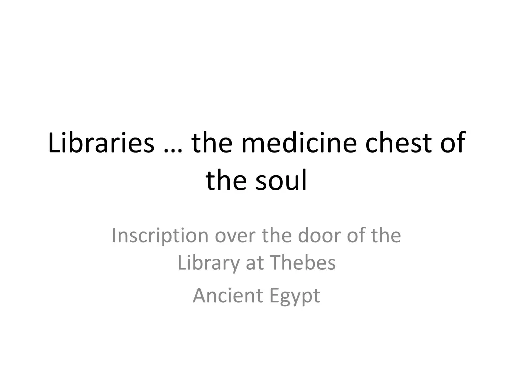 libraries the medicine chest of the soul