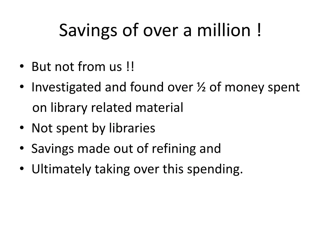 savings of over a million