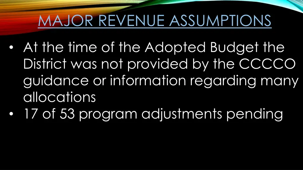 major revenue assumptions