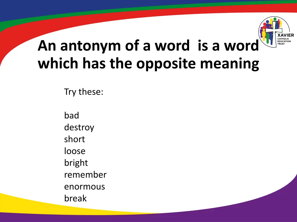 an antonym of a word is a word which