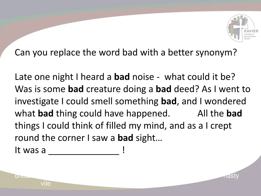 can you replace the word bad with a better synonym