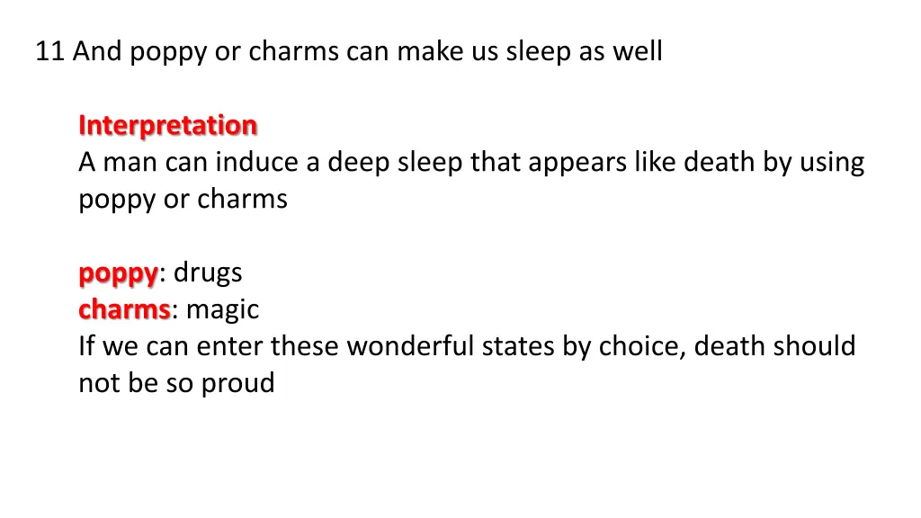 11 and poppy or charms can make us sleep as well