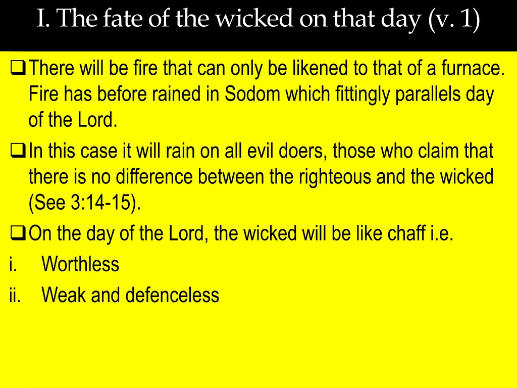 i the fate of the wicked on that day v 1