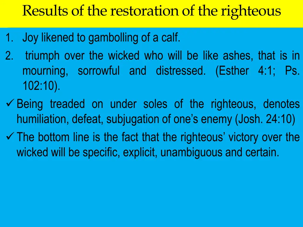 results of the restoration of the righteous