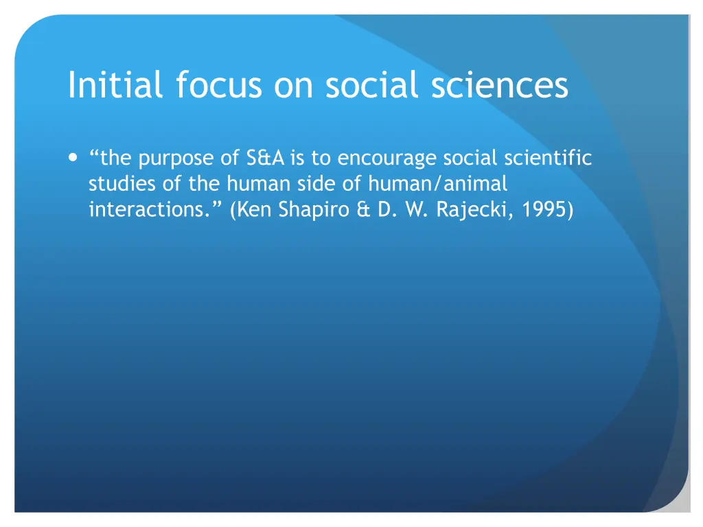 initial focus on social sciences