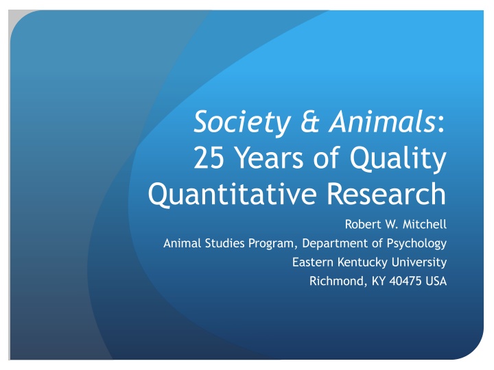 society animals 25 years of quality quantitative