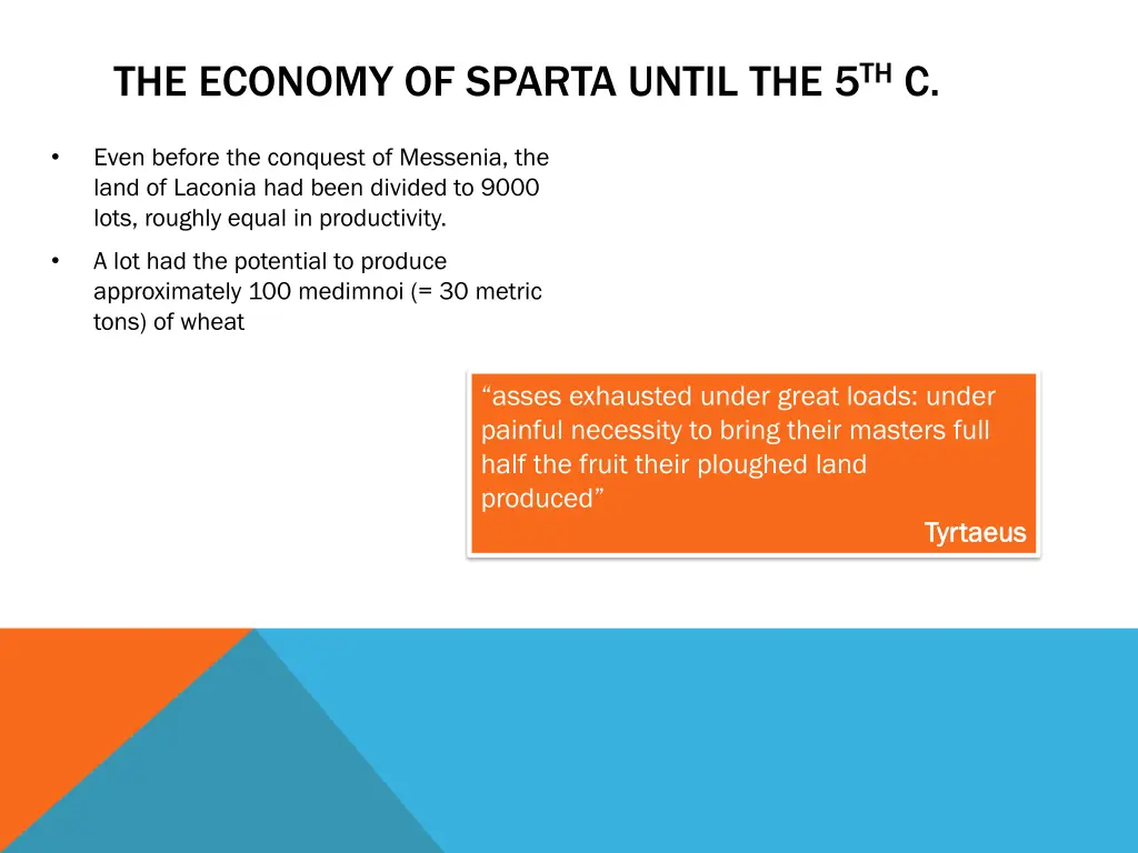 the economy of sparta until the 5 th c