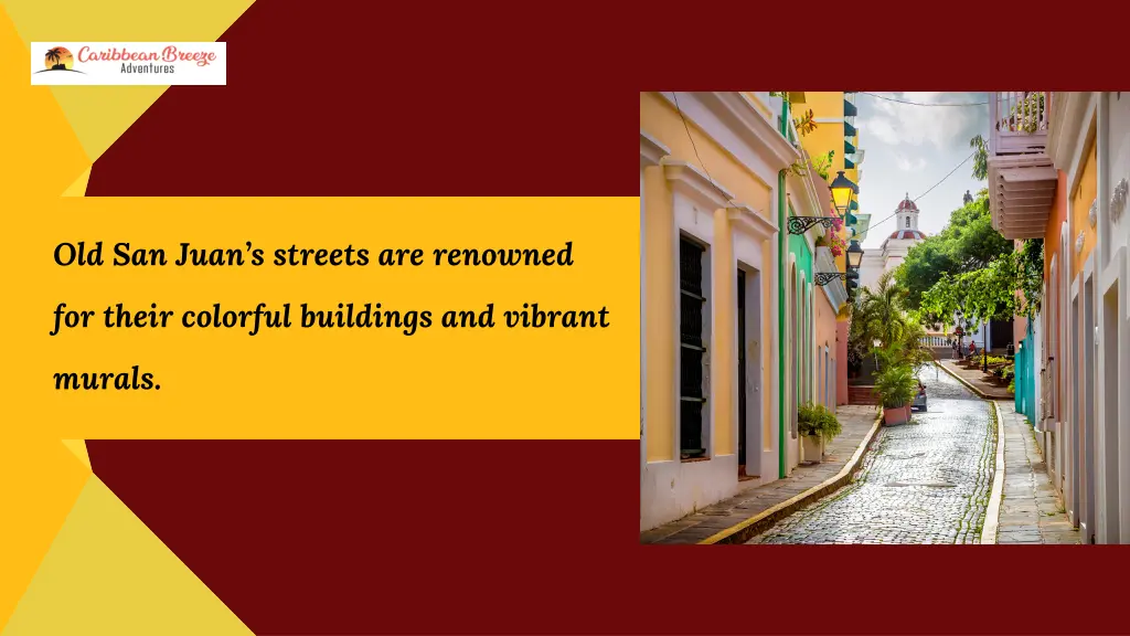 old san juan s streets are renowned