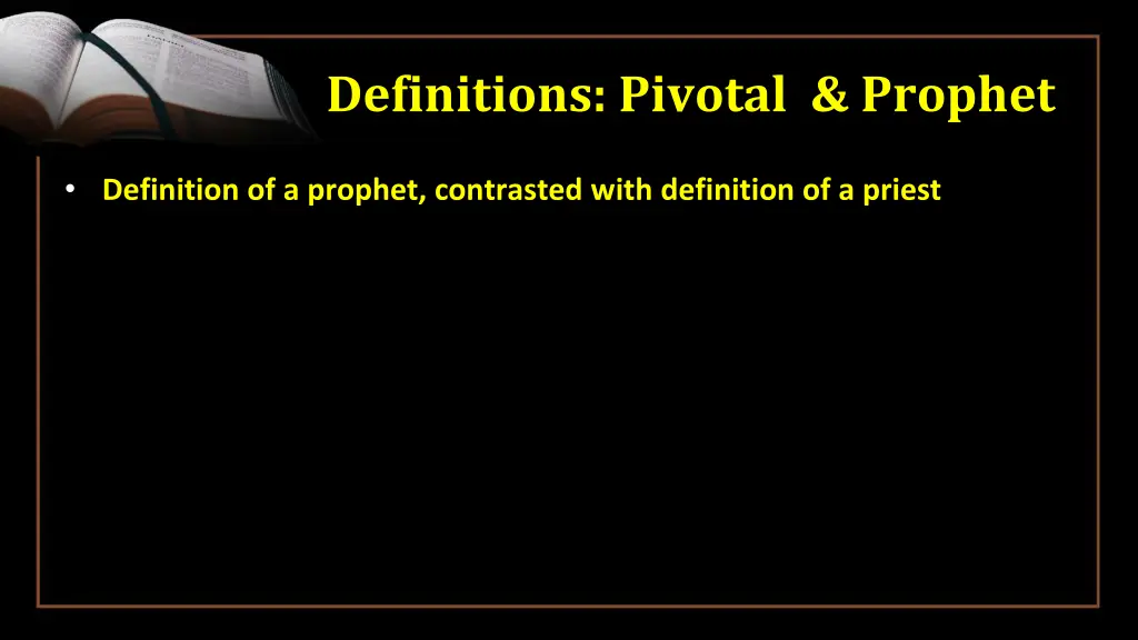 definitions pivotal prophet