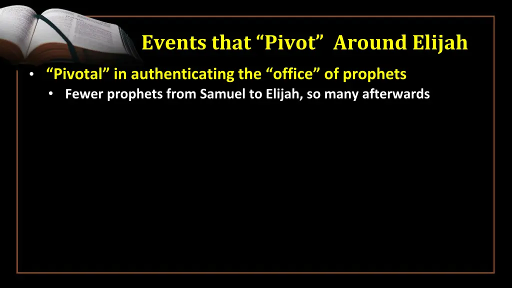 events that pivot around elijah 2