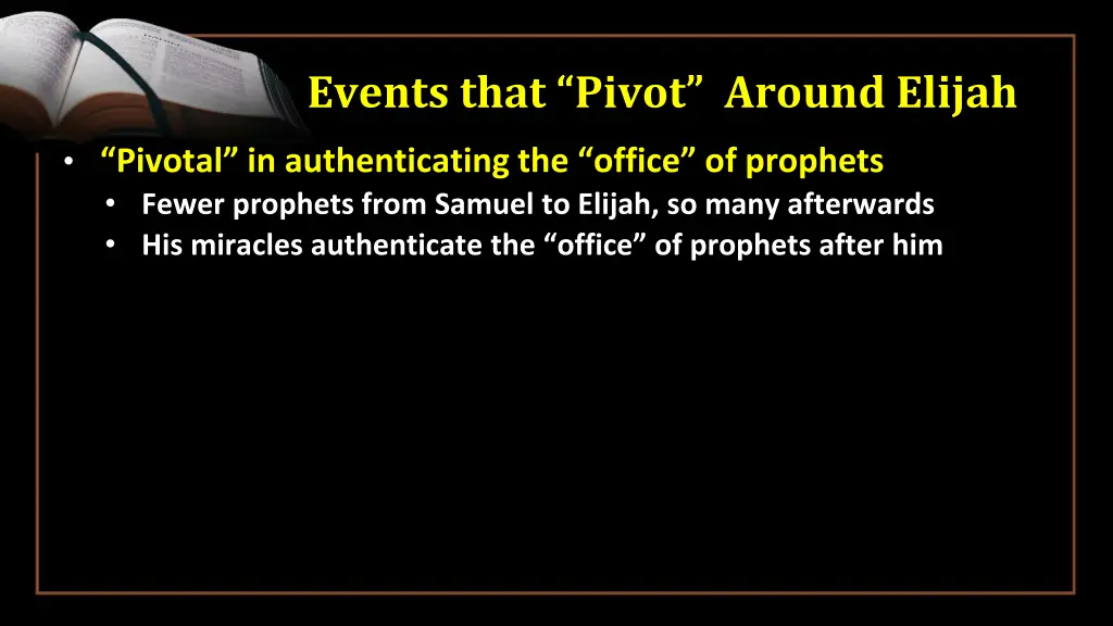 events that pivot around elijah 3