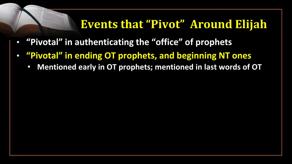 events that pivot around elijah 5