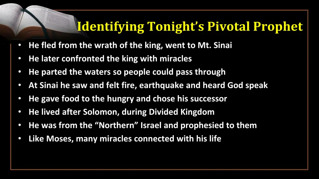 identifying tonight s pivotal prophet 6