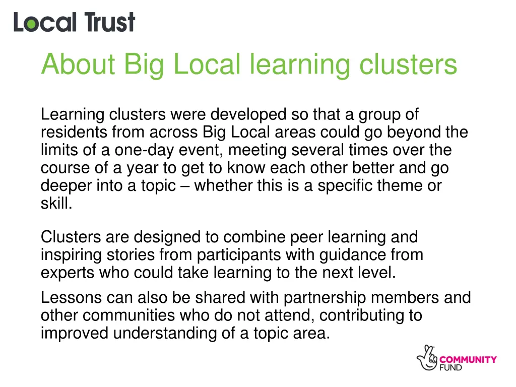 about big local learning clusters