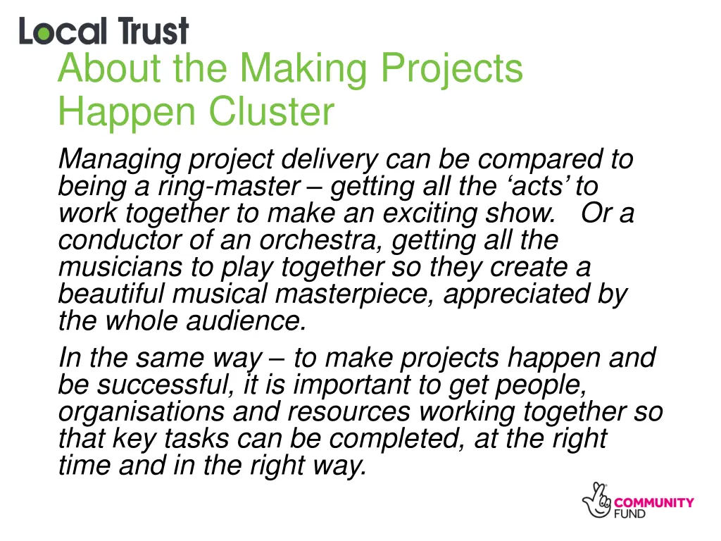 about the making projects happen cluster managing