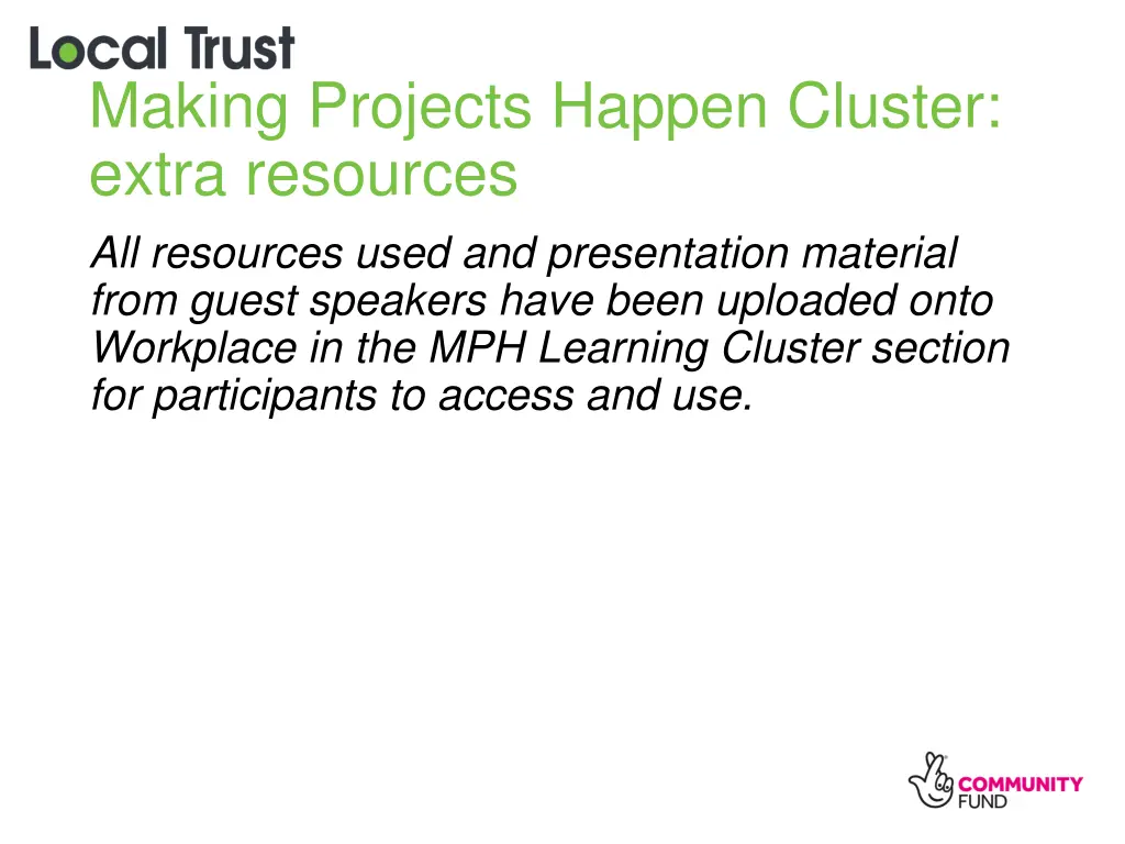 making projects happen cluster extra resources