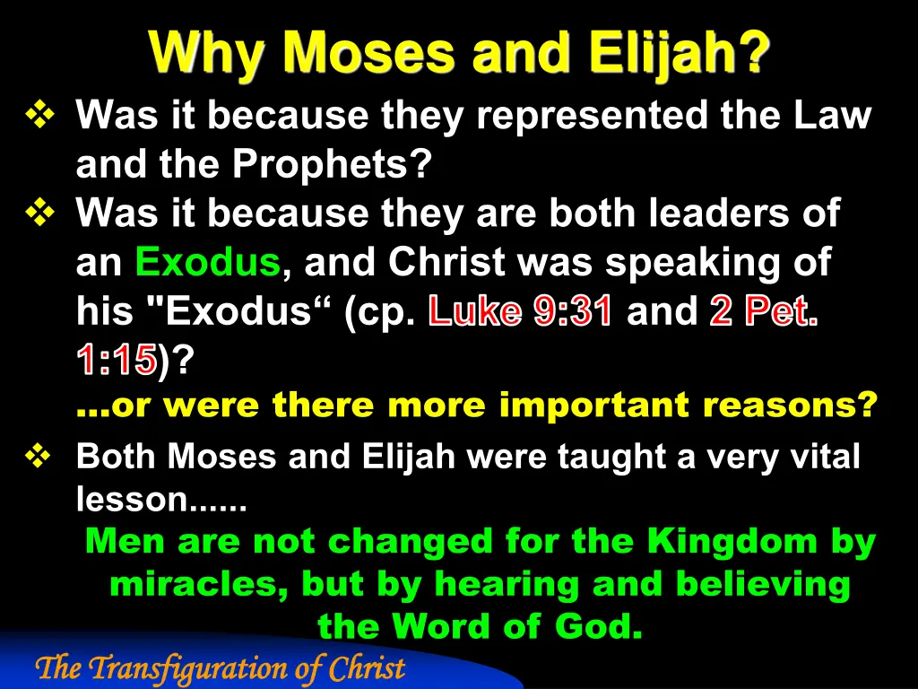 why moses and elijah was it because they