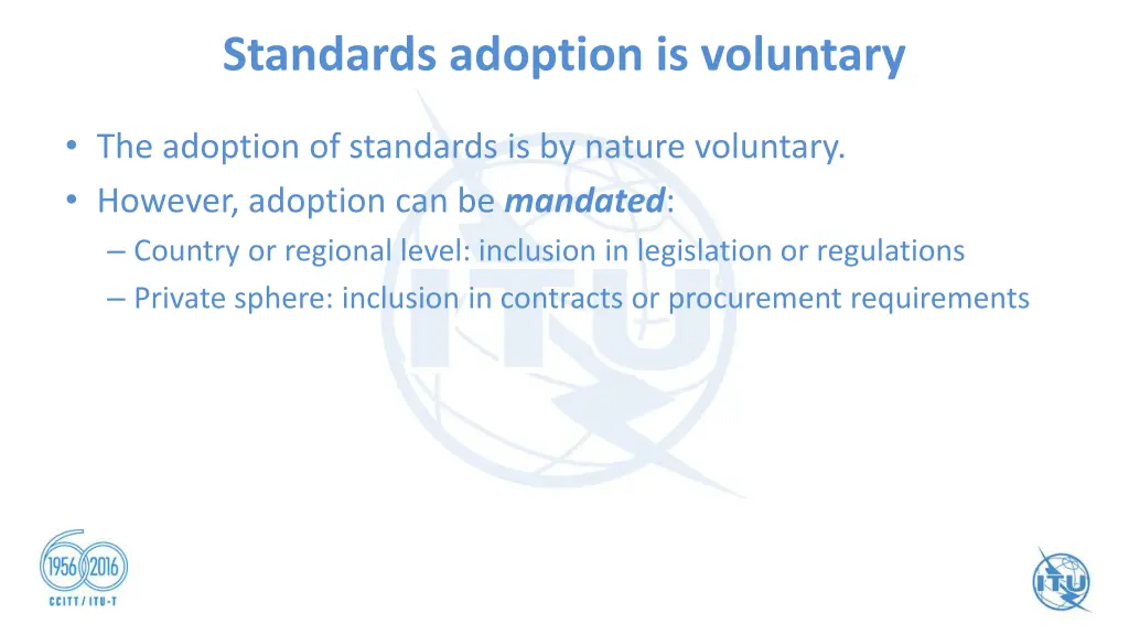 standards adoption is voluntary