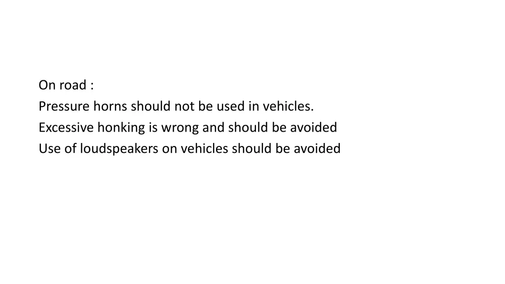 on road pressure horns should not be used