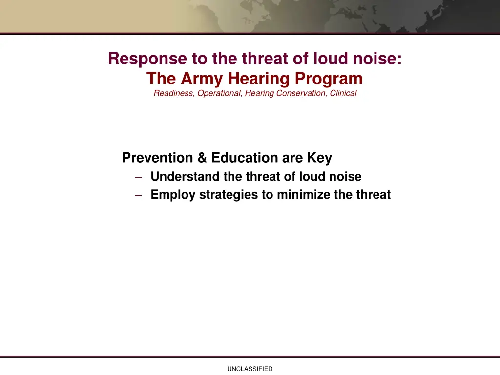 response to the threat of loud noise the army