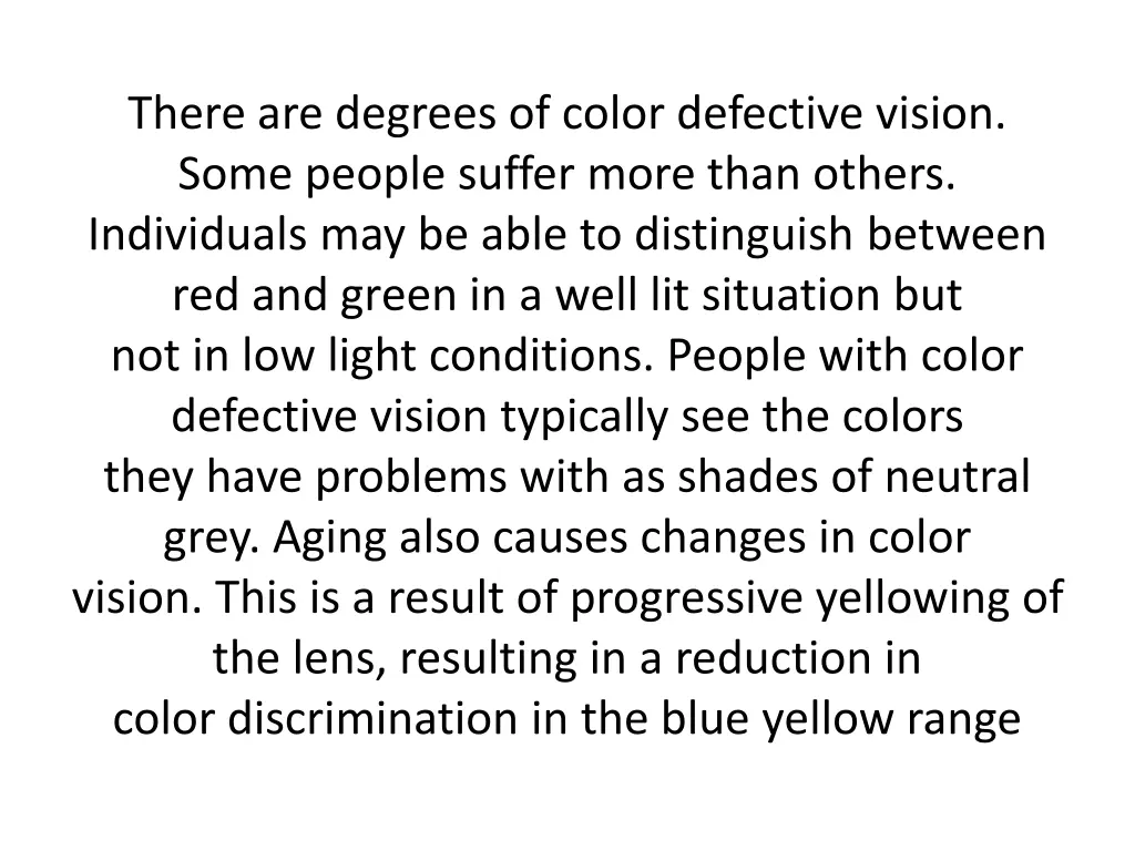 there are degrees of color defective vision some