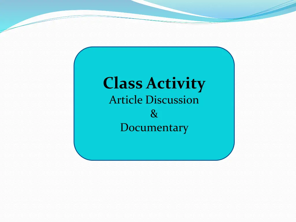 class activity article discussion documentary