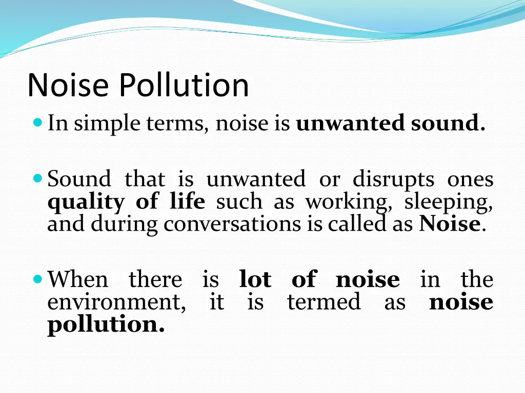 noise pollution in simple terms noise is unwanted