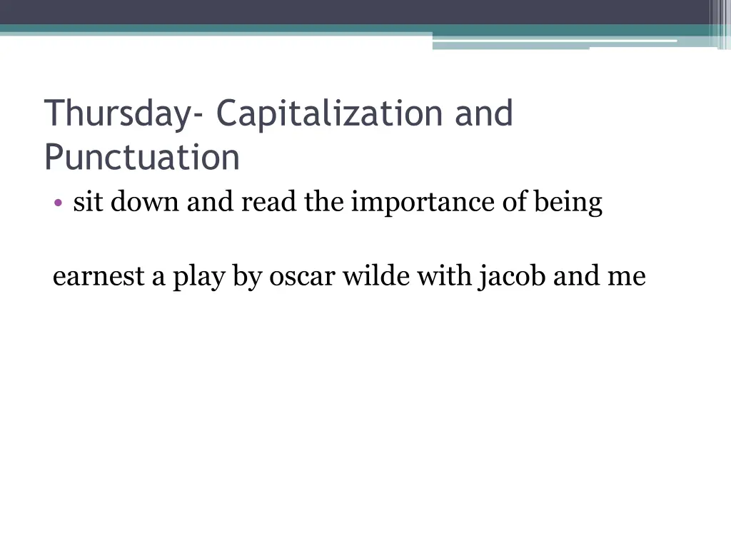 thursday capitalization and punctuation sit down